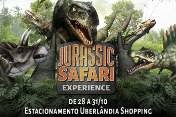 JURASSIC SAFARI EXPERIENCE CHEGA A UBERLÂNDIA COM AVENTURA INESQUECÍVEL PARA TODA A FAMÍLIA