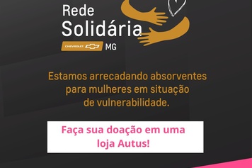 Autus Chevrolet lança a Campanha Rede Solidária