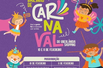 Bailinho de Carnaval reúne marchinhas, oficinas e concurso para crianças e pets no Uberlândia Shopping