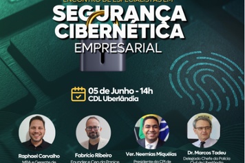 Debate sobre segurança cibernética reúne especialistas na CDL Uberlândia